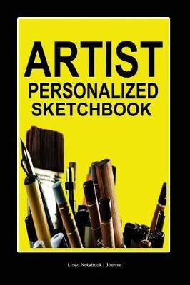 Artist Personalized Sketchbook: Blank Sketchbook for Drawing Practice 120 Pages 6x 9