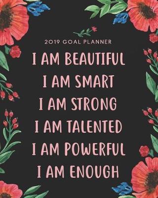 2019 Goal Planner: Goal Setting Planner and Organizer with Inspirational and Motivational Quotes on Cover, 120 Pages, 8x10 Inches
