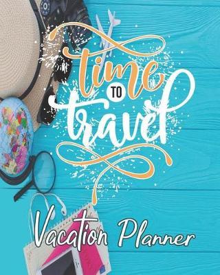 Time to Travel: Vacation Planner