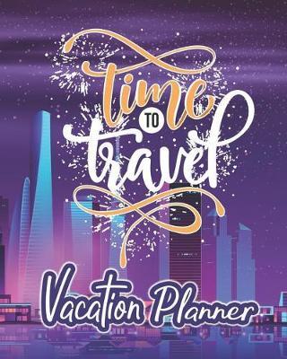 Time to Travel: Vacation Planner
