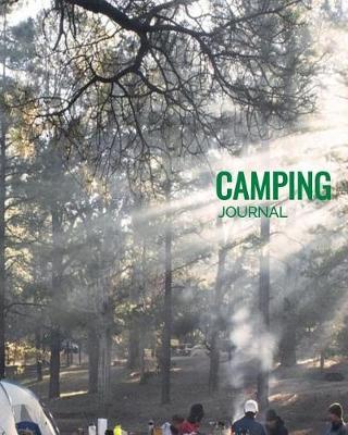 Camping Journal: Family Travel Journal, Custom Camping Diary, Glamping Travel Log Book, Adventure Tracker Memory Keepsake