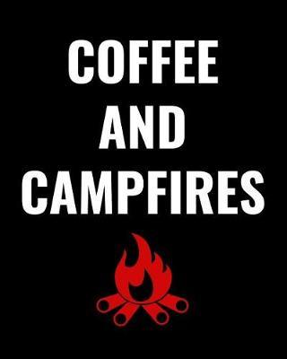 Coffee and Campfires: Family Travel Journal, Custom Camping Diary, Glamping Travel Log Book, Adventure Tracker Memory Keepsake