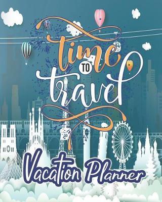 Time to Travel: Vacation Planner