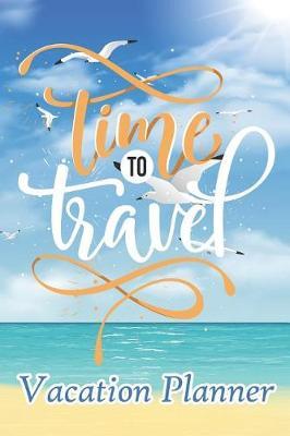 Time to Travel: Vacation Planner