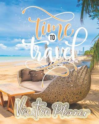 Time to Travel: Vacation Planner