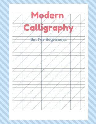 Modern Calligraphy Set for Beginners: Calligraphy Set Studio, Modern Calligraphy Practice Book