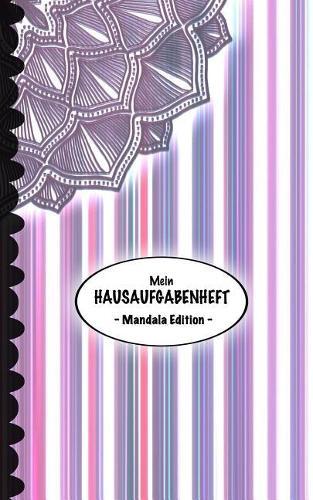 Mein Hausaufgabenheft - Mandala Edition -: Lila Retro Design I 110 Seiten I Stundenplan & Hausaufgabenkalender I Wunderschoene Mandalas Zum Ausmalen & Comicraster I Foerdert Kreativitat & Konzentration
