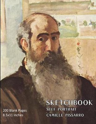 Sketchbook - Self Portrait - Camille Pissarro: 200 Blank Pages - 8.5x11 Inches