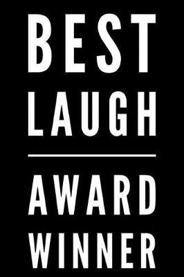 Best Laugh Award Winner: 110-Page Blank Lined Journal Funny Office Award Great for Coworker, Boss, Manager, Employee Gag Gift Idea