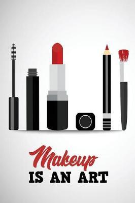Makeup Is an Art: Journal Paper Pages