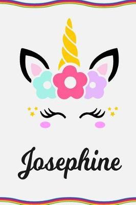 Josephine: Personal Notebook Personal Diary Unicorn Notebook Personalized Journal Customized Journal Unicorn Lover Gift Personal Name Notebook