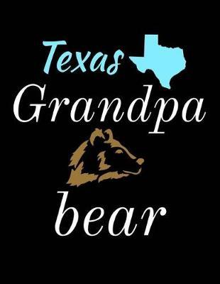 Texas Grandpa Bear: Bear Journal Notebook to Write in
