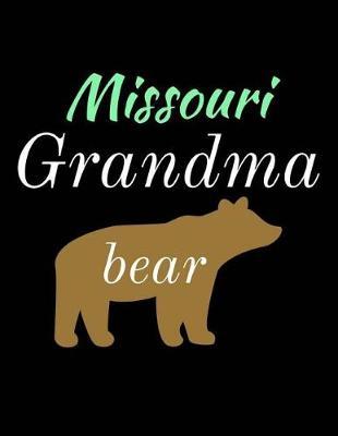 Missouri Grandma Bear: Bear Journal Notebook to Write in