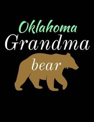 Oklahoma Grandma Bear: Bear Journal Notebook to Write in