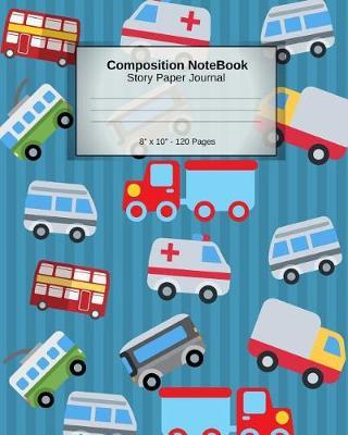 Composition Notebook - Story Paper Journal - 8 X 10 - 120 Pages