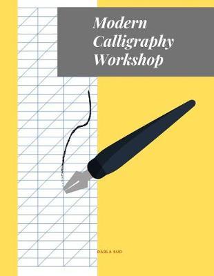 Modern Calligraphy Workshop: Training, Exercises and Practice