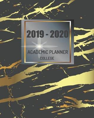 Academic Planner College 2019 - 2020: Weekly Calendar Academic Year July 2019-June 2020 College Student Appointment Book Planner, Marble Cover