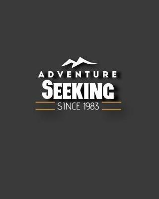 Adventure Seeking Since 1983: Camping & Hiking Journal