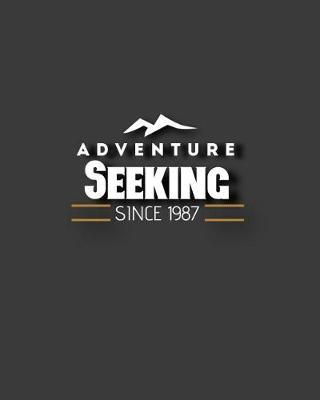 Adventure Seeking Since 1987: Camping & Hiking Journal