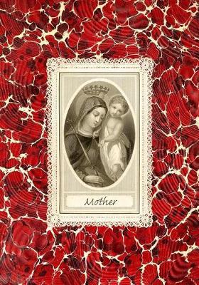 Mother: 7x10 Lined Notebook for Mom, Antique Marble Paper Mother and Child Portrait