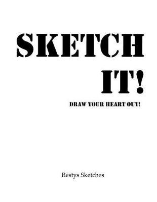 Sketch It!: Draw Your Heart Out