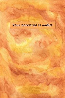Your Potential Is Endless: Sketchbook for Artist Funky Novelty Gift for Art Lovers, Small Blank Sketch Book