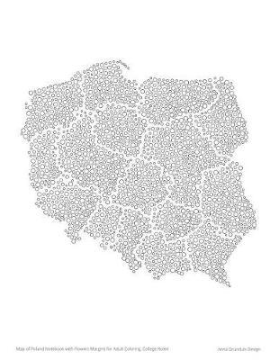Map of Poland Notebook with Flowers Margins for Adult Coloring, College Ruled