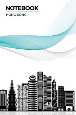 Notebook, Hong Kong: Lined Ruled with Notes Section Box Modern City Skyline Themed Notebooks and Journals