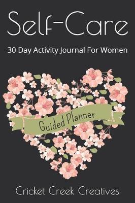 Self-Care: 30 Day Activity Journal for Women