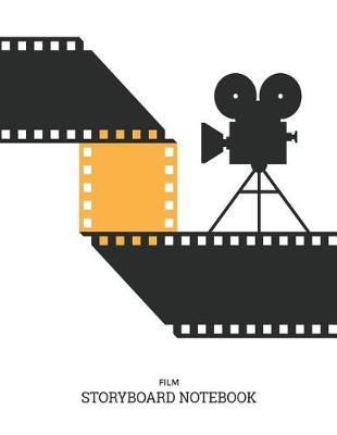 Film Storyboard Notebook: Blank Storyboarding Journal Template Paper for Movie Filmmakers, Playwrights, Advertisers, Animators, Social Media Video Creators. Cinema Notebook Sketch Pad with 3x3 Storyboard Frames (8.5 X 11 Inches).