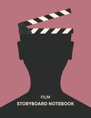 Film Storyboard Notebook: Blank Storyboarding Journal Template Paper for Movie Filmmakers, Playwrights, Advertisers, Animators, Social Media Video Creators. Cinema Notebook Sketch Pad with 3x3 Storyboard Frames (8.5 X 11 Inches).