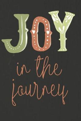 Joy in the Journey: A Daily Prayer Journal Notebook to Write In, with Matte Soft Cover. 120 Blank Lined Pages for Thoughts, Prayers, Thanks and Devotions