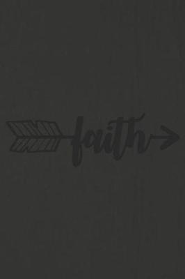 Faith: A Daily Prayer Journal Notebook to Write In, with Matte Soft Cover. 120 Blank Lined Pages for Thoughts, Prayers, Thanks and Devotions