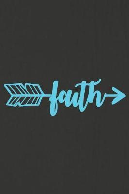 Faith: A Daily Prayer Journal Notebook to Write In, with Matte Soft Cover. 120 Blank Lined Pages for Thoughts, Prayers, Thanks and Devotions