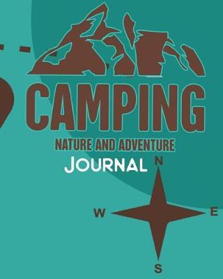 Camping Nature and Adventure: Journal