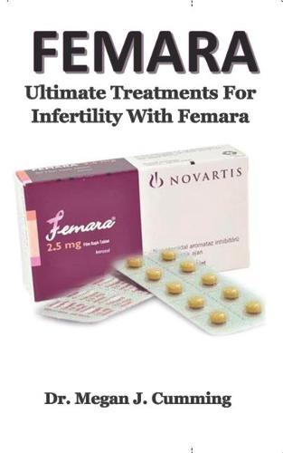 Femara: Ultimate Treatments for Infertility with Femara