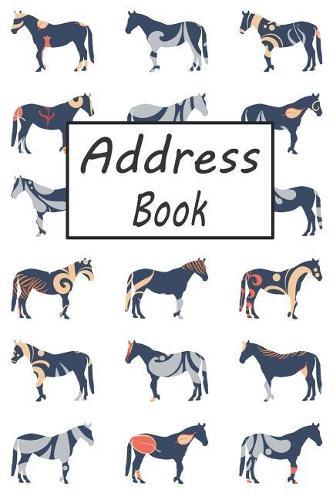 Address Book: Cute Horse Addresses Book with Names, Address, Birthday, Phone Number, Work, Email, Social Media and Notes
