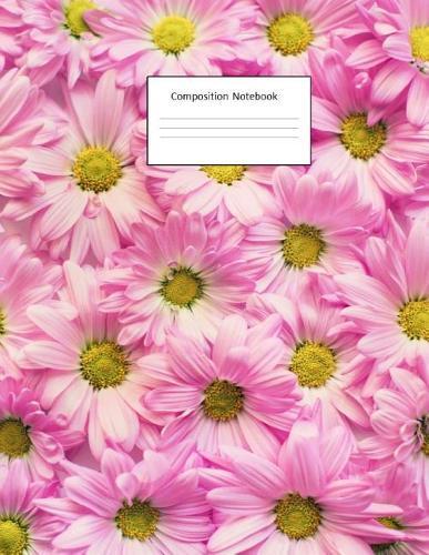 Composition Notebook: Pink Flowers: Wide Ruled: 100 Pages: 8.5 X 11