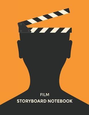 Film Storyboard Notebook: Blank Storyboarding Journal Template Paper for Movie Filmmakers, Playwrights, Advertisers, Animators, Social Media Video Creators. Cinema Notebook Sketch Pad with 3x3 Storyboard Frames (8.5 X 11 Inches).