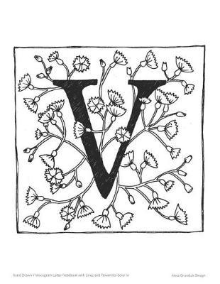 Hand Drawn V Monogram Letter Notebook with Lines and Flowers to Color in
