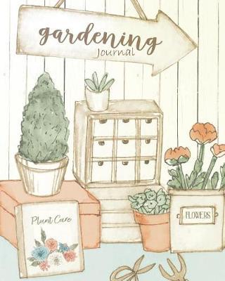 Gardening Journal: Prompt Log Book & Planner for Gardeners with Gardens, Allotments & Those Who Love Container Planting