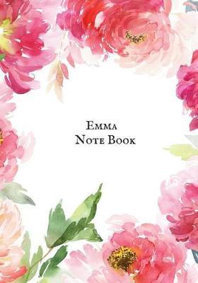 Emma Note Book: Personalized Blank Ruled Notebook Office Journal Entries Writing Pad Great Gift Idea