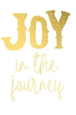 Joy in the Journey: A Daily Prayer Journal Notebook to Write In, with Matte Soft Cover. 120 Blank Lined Pages for Thoughts, Prayers, Thanks and Devotions