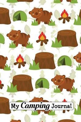 My Camping Journal: Lined Journal Notebook with Calendar, Contacts and Password Pages 6x9 150 Pages