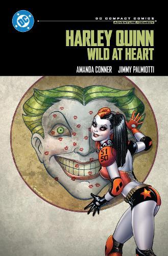 Harley Quinn: Wild at Heart: DC Compact Comics Edition