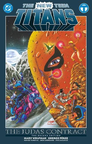 The New Teen Titans: The Judas Contract Deluxe Edition
