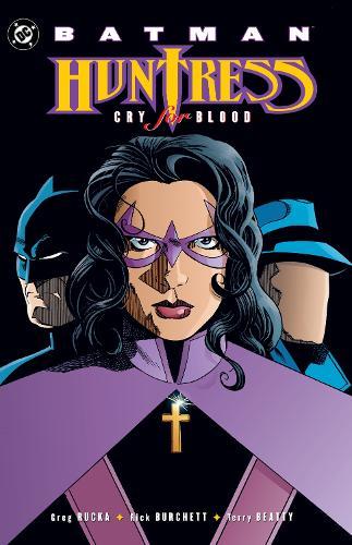 Batman: Huntress - Cry for Blood (2025 Edition)