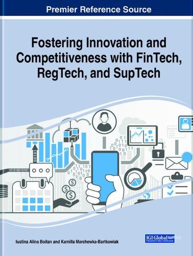 Fostering Innovation and Competitiveness with FinTech, RegTech, and SupTech