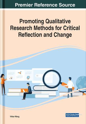 Promoting Qualitative Research Methods for Critical Reflection and Change