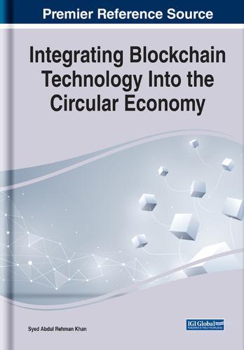 Integrating Blockchain Technology Into the Circular Economy